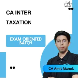 CA Inter Taxation - Exam Oriented Batch (CA Amit Manek)